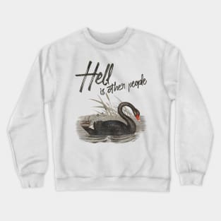 Hell is Other People Crewneck Sweatshirt